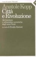 Città e rivoluzione. Architettura e urbanistica sovietiche degli anni Venti