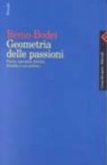 Geometria delle passioni. Paura, speranza, felicità, filosofia e uso politico