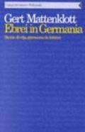 Ebrei in Germania. Storie di vita attraverso le lettere