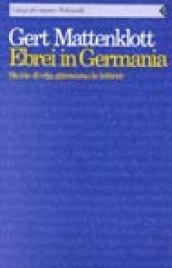 Ebrei in Germania. Storie di vita attraverso le lettere