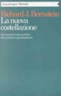 Nuova costellazione. Gli orizzonti etico-politici del moderno/postmoderno (La)