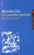 Un paradiso perduto. Dall'universo delle leggi naturali al mondo dei processi evolutivi