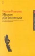 Minacce alla democrazia. La Destra radicale e la strategia della tensione in Italia nel dopoguerra