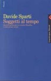 Soggetti al tempo. Identità personale tra analisi filosofica e costruzione sociale