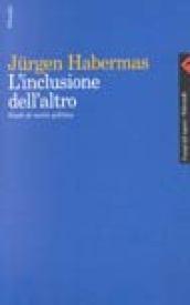 L'inclusione dell'altro. Studi di teoria politica