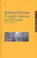 Mondo islamico nel XX secolo. Politica e società civile (Il)