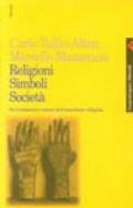 Religioni simboli società. Sul fondamento umano dell'esperienza religiosa