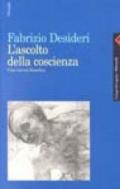 L'ascolto della coscienza. Una ricerca filosofica