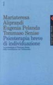 Psicoterapia breve di individuazione. La metodologia di Tommaso Senise nella consultazione con l'adolescente