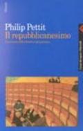 Repubblicanesimo. Una teoria della libertà e del governo (Il)