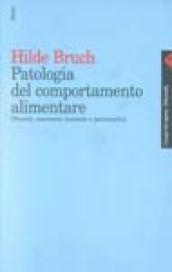 Patologia del comportamento alimentare. Obesità, anoressia mentale e personalità