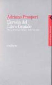 Eresia del libro grande. Storia di Giorgio Siculo e della sua setta (L')