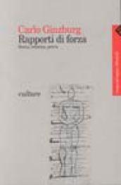 Rapporti di forza. Storia, retorica, prova