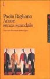 Amori senza scandalo. Cosa vuol dire essere lesbica e gay