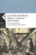 Morte e rinascita delle lingue. Diversità linguistica come patrimonio dell'umanità