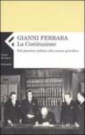 Costituzione. Dal pensiero politico alla norma giuridica (La)