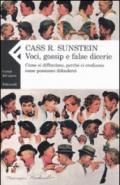 Voci, gossip e false dicerie. Come si diffondono, perché ci crediamo, come possiamo difenderci