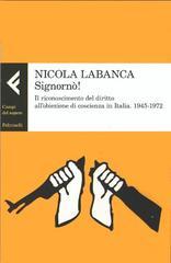 Signornò! Il riconoscimento del diritto all'obiezione di coscienza in Italia. 1945-1972