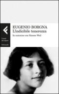 L'indicibile tenerezza. In cammino con Simone Weil