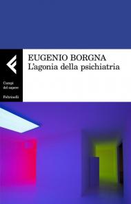 Agonia della psichiatria (L')