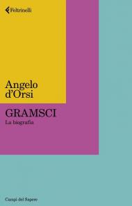 Gramsci. La biografia