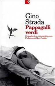 Pappagalli verdi. Cronache di un chirurgo di guerra