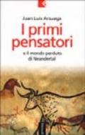 I primi pensatori e il mondo perduto di Neandertal