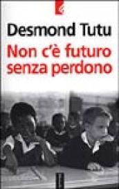 Non c'è futuro senza perdono