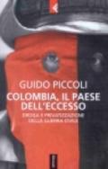 Colombia, il paese dell'eccesso. Droga e privatizzazione della guerra civile