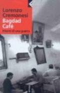 Bagdad Café. Interni di una guerra