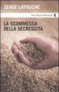 Scommessa della decrescita (La)