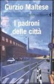 I padroni delle città