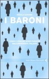 I baroni. Come e perché sono fuggito dall'università italiana