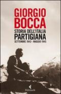 Storia dell'Italia partigiana. Settembre 1943--maggio 1945