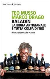 Baladin. La birra artigianale è tutta colpa di Teo