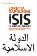 Isis. Lo Stato del terrore: L'attacco all'Europa e la nuova strategia del Califfato