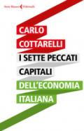 SETTE PECCATI CAPITALI DELL'ECONOMIA ITALIANA