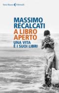 A libro aperto: Una vita è i suoi libri