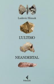 L'ultimo Neandertal