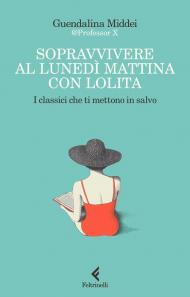 Sopravvivere al lunedì mattina con Lolita