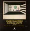 Tutti gli scritti. 1.Punto e linea nel piano-Articoli teorici-I corsi inediti al Bauhaus