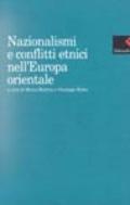 Nazionalismi e conflitti etnici nell'Europa orientale