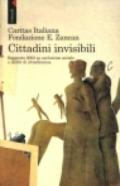 Cittadini invisibili. Rapporto 2002 su esclusione sociale e diritti di cittadinanza