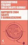 Rapporto 2004. Salute e globalizzazione