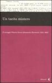 Un tacito mistero. Il carteggio Vittorio Sereni-Alessandro Parronchi (1941-1982)