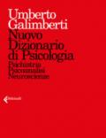 Nuovo dizionario di psicologia. Psichiatria, psicoanalisi, neuroscienze