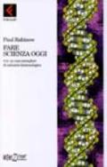 Fare scienza oggi. PCR: un caso esemplare di industria biotecnologica