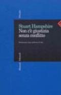 Non c'è giustizia senza conflitto. Democrazia come confronto di idee