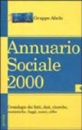 Annuario sociale 2000. Cronologie dei fatti, dati, ricerche, statistiche, leggi, nomi, cifre