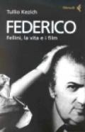 Federico Fellini, la vita e i film